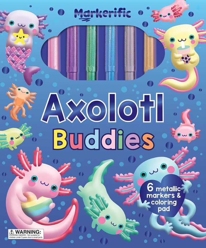 Markerific: Axolotl Buddies – Dirt & Daisies