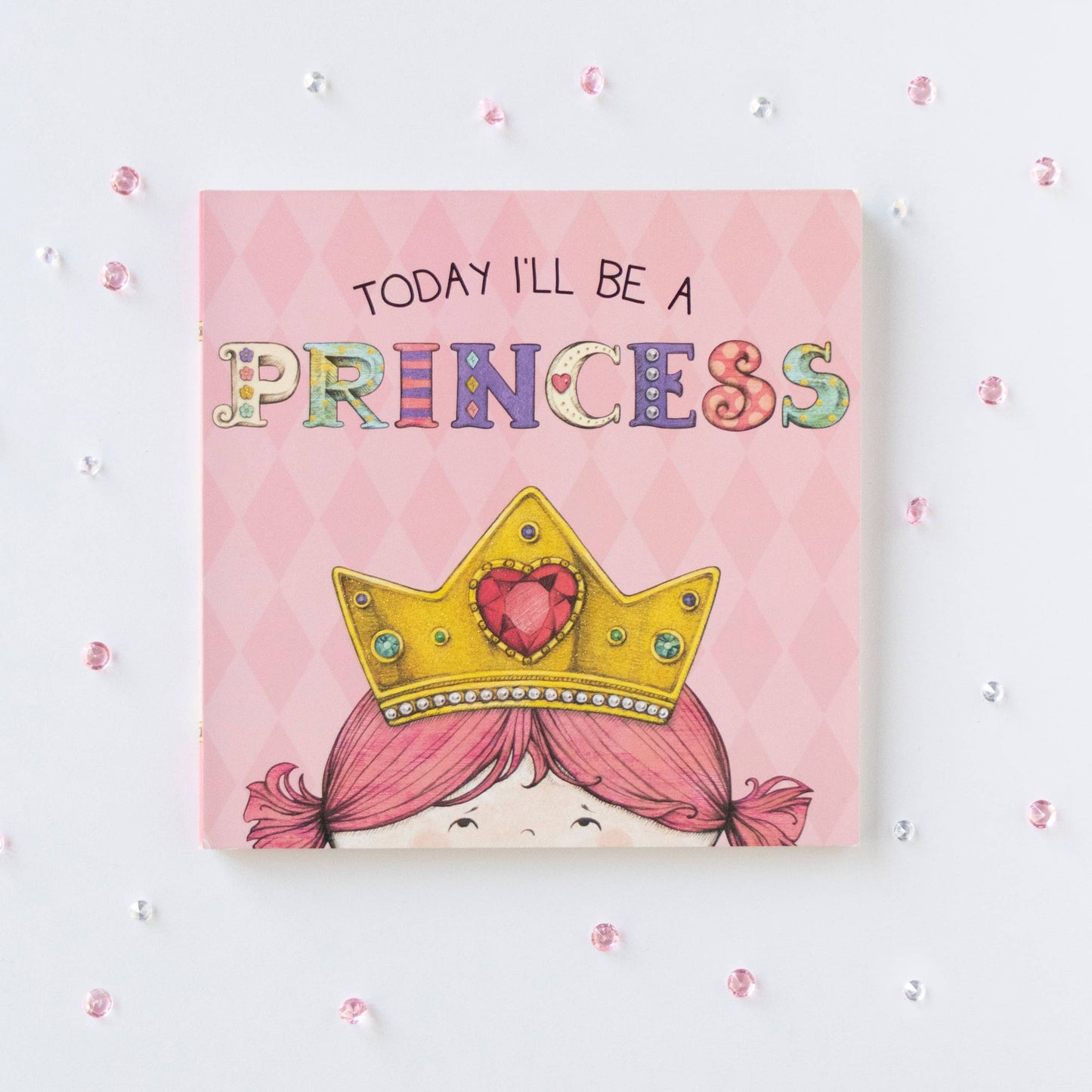 Today I'll Be a Princess by Paula Croyle: Board Books; 12 pages / English