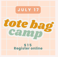 Design Your Own Tote Bag Camp- July 17th