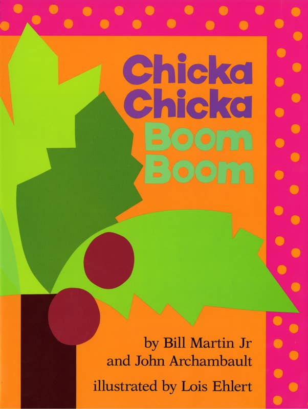 Chicka Chicka Boom Boom by Bill Martin Jr.